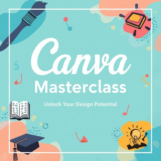 Canva Masterclass Video Course