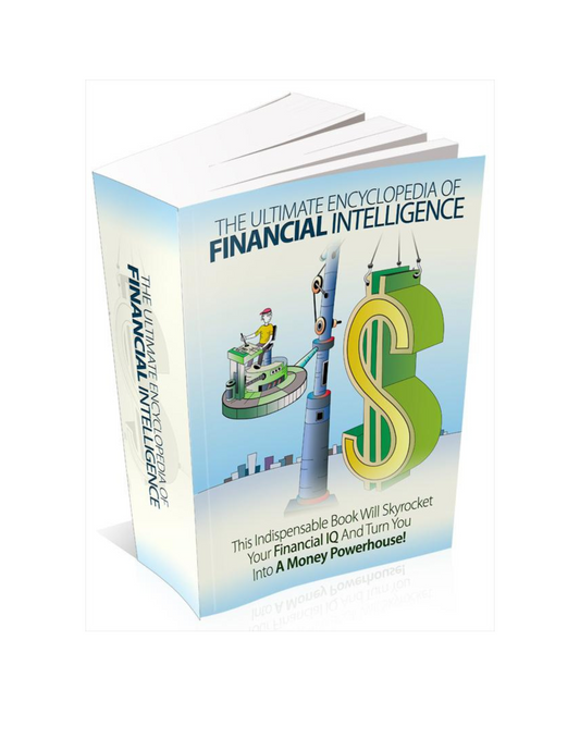 The Ultimate Encyclopedia Of Financial Intelligence