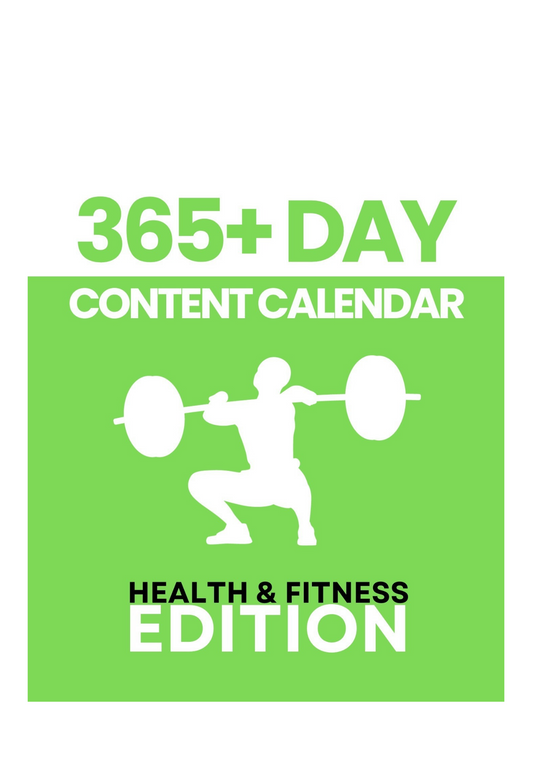 365 Day Content Calendar (health and fitness edition)